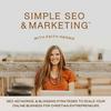 undefined Simple SEO and Marketing, Business Growth, Organic Marketing, Copywriting, Online Business, Blogging, Content Creation