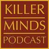 undefined Killer Minds Podcast