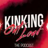 undefined Kinking Out Loud - The FemDom Podcast