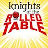 undefined Knights of the Rolled Table | a Dungeons & Dragons podcast