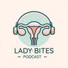 undefined Lady Bites Podcast