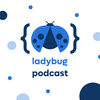 undefined Ladybug Podcast