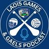 undefined Laois Games and Gaels Podcast