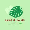 undefined Leaf it to Us