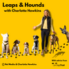 undefined Leaps and Hounds with Charlotte Hawkins