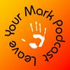 undefined Leave Your Mark Podcast