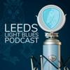undefined Leeds Light Blues Podcast