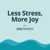 undefined Less Stress, More Joy with Amy Leneker