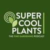 undefined Super Cool Plants - Formerly Known as Let's Argue About Plants