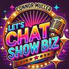 undefined Let's Chat Showbiz