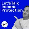 undefined Let's Talk Income Protection