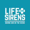 undefined Life and Sirens: On and Behind the Scenes