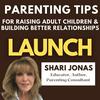 undefined LAUNCH: Parenting Tips for Raising Adult Children & Building Better Relationships