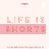 undefined Life is Shorts