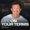 undefined Life On Your Terms with Phil Graham