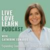 undefined Live - Love - Learn with Catherine Edwards