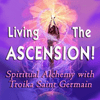 undefined Living The Ascension: Aligning Life Mission, Higher Consciousness & Vibration for Ascension