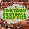 undefined Fantasy Football Quick Hits- Quick Takes On Fantasy Football