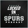 undefined Locked On Spurs - Daily Podcast On The San Antonio Spurs