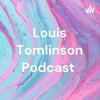 undefined Louis Tomlinson Podcast