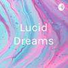 undefined Lucid Dreams