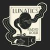 undefined Lunatics Radio Hour: The History of Horror