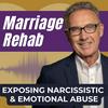 undefined Marriage Rehab: Exposing Narcissistic & Emotional Abuse