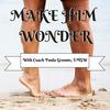 undefined Make Him Wonder