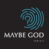 undefined Maybe God