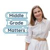 undefined Middle Grade Matters