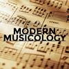 undefined MODERN MUSICOLOGY