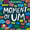 undefined Moment Of Um