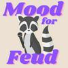 undefined Mood for Feud
