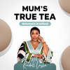 undefined Mum's True Tea w/Kendall Lasha