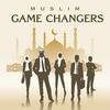 undefined Muslim Game Changers