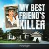 undefined My Best Friend's Killer
