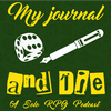 undefined My Journal and Die: A Solo RPG Podcast