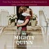 undefined "My Mighty Quinn" - From Tics, Turbulence, Distraction and Disconnection to Calm, Confident and Connected"