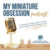undefined My Miniature Obsession: Crafting, Creativity and Community for Dollhouse Miniature Lovers.