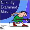 undefined Nakedly Examined Music Podcast