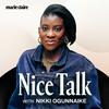 undefined Nice Talk with Nikki Ogunnaike