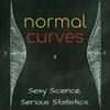 undefined Normal Curves: Sexy Science, Serious Statistics