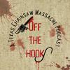 undefined OFF THE HOOK: A TEXAS CHAIN SAW MASSACRE PODCAST