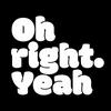 undefined Oh Right Yeah