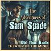 undefined Old Time Radio Detective - Sam Spade