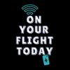 undefined On Your Flight Today