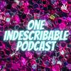 undefined One Indescribable Podcast