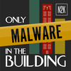 undefined Only Malware in the Building