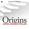 undefined Origins with James Andrew Miller