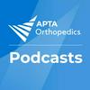 undefined APTA Orthopedics Podcasts - Previously Ortho Static